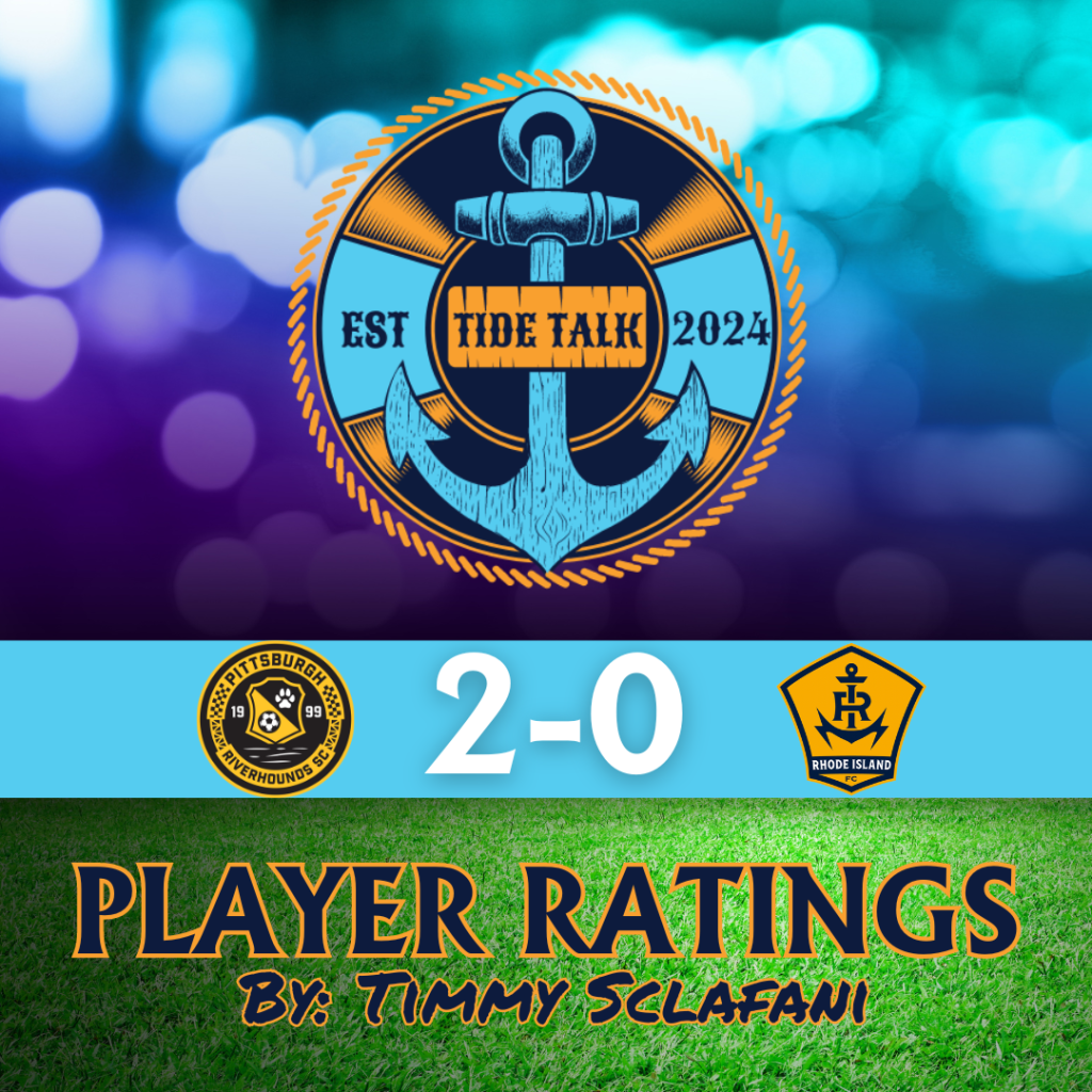 Player Ratings: Pittsburgh Riverhounds SC vs. RIFC –&nbsp;09/07/2024