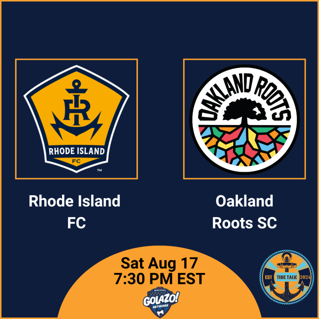 Pre-Match Essentials | Rhode Island FC vs Oakland Roots SC | Sat Aug 17, 2024 7:30 PM&nbsp;EST
