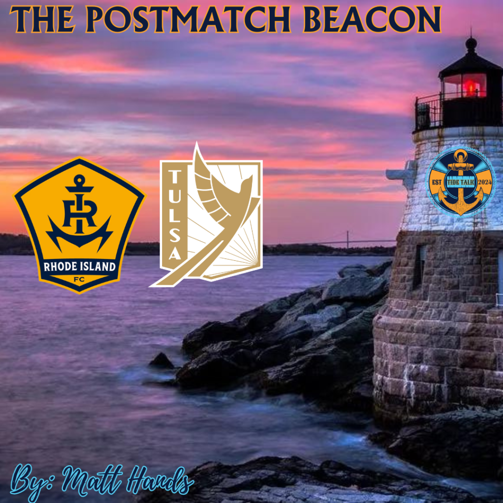 The Postmatch Beacon: RIFC vs FC Tulsa –&nbsp;09/21/2024
