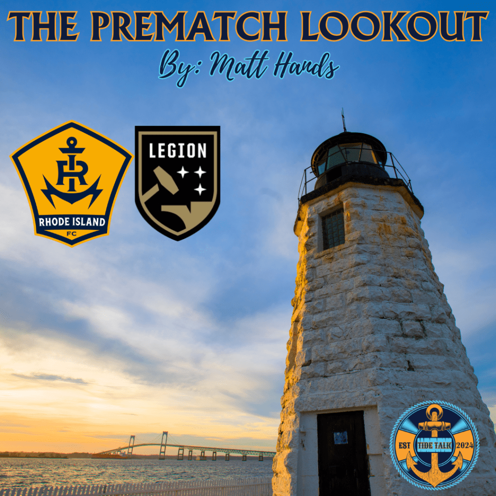 The Prematch Lookout: Rhode Island FC vs Birmingham Legion –&nbsp;7/5/2025