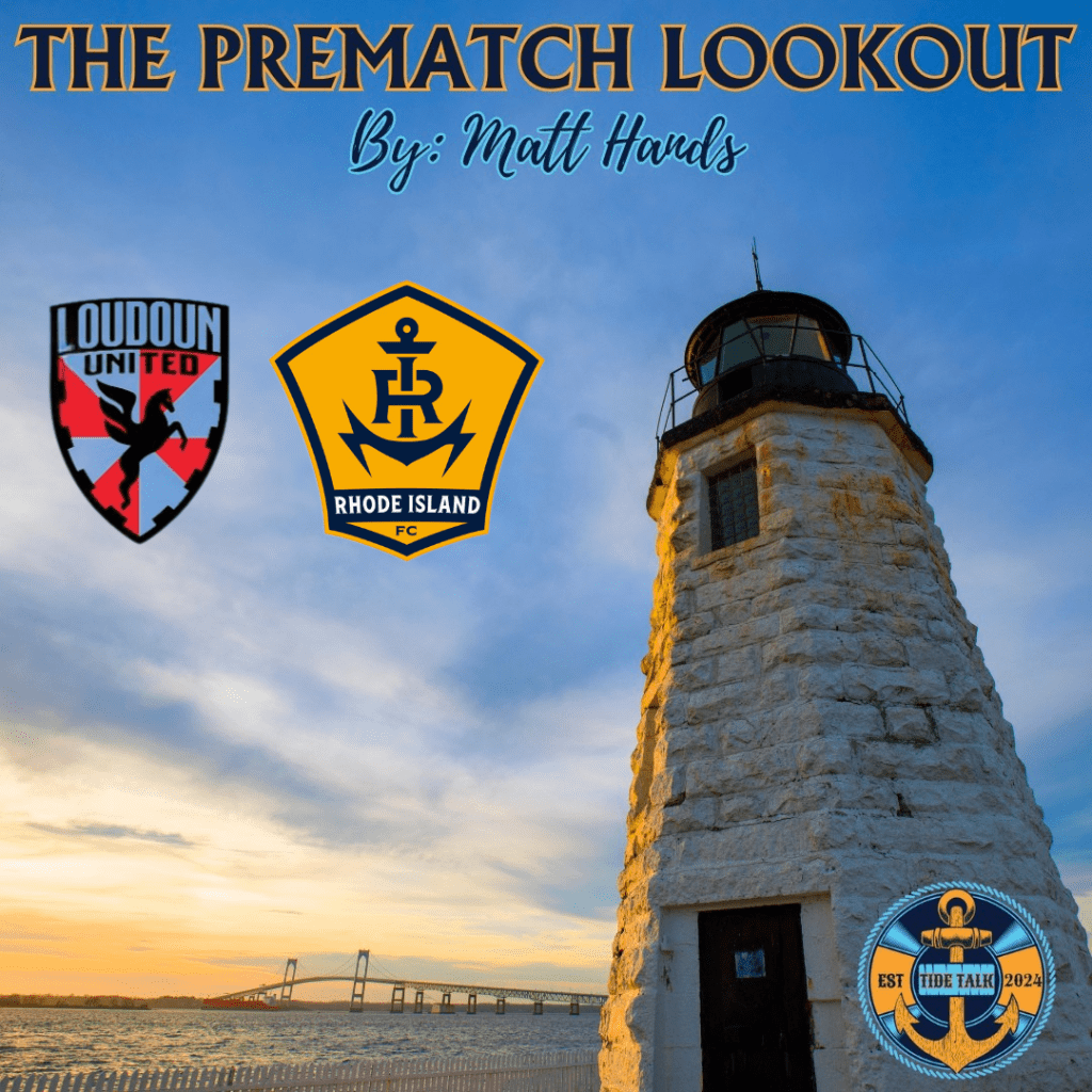 The Prematch Lookout: Loudoun United vs RIFC –&nbsp;3/29/2025