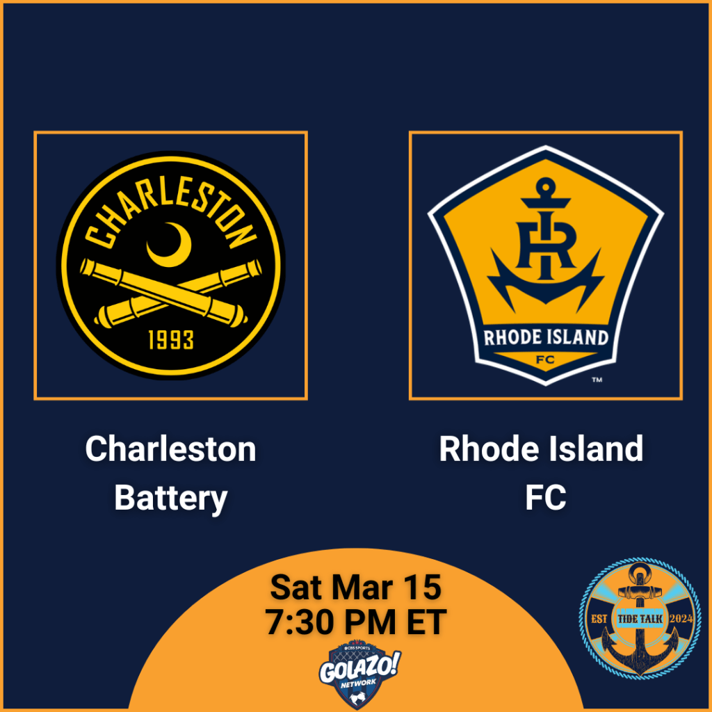 Pre-Match Essentials | Rhode Island FC @ Charleston Battery | Sat Mar 15, 2025 7:30 PM&nbsp;ET