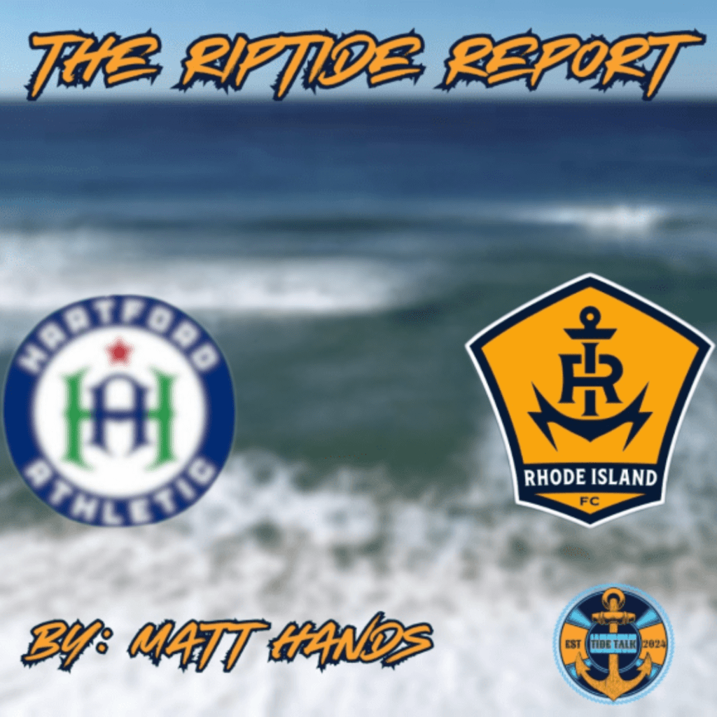 The Riptide Report: Hartford Athletic vs Rhode Island FC –&nbsp;8/23/2025
