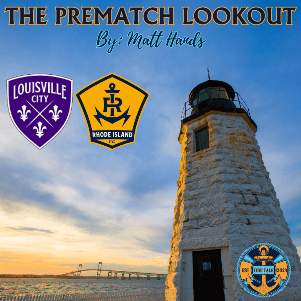 The Prematch Lookout: Louisville City FC vs RIFC –&nbsp;6/11/2025