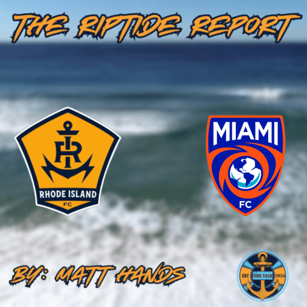 The Riptide Report: RIFC vs Miami FC –&nbsp;6/7/2025