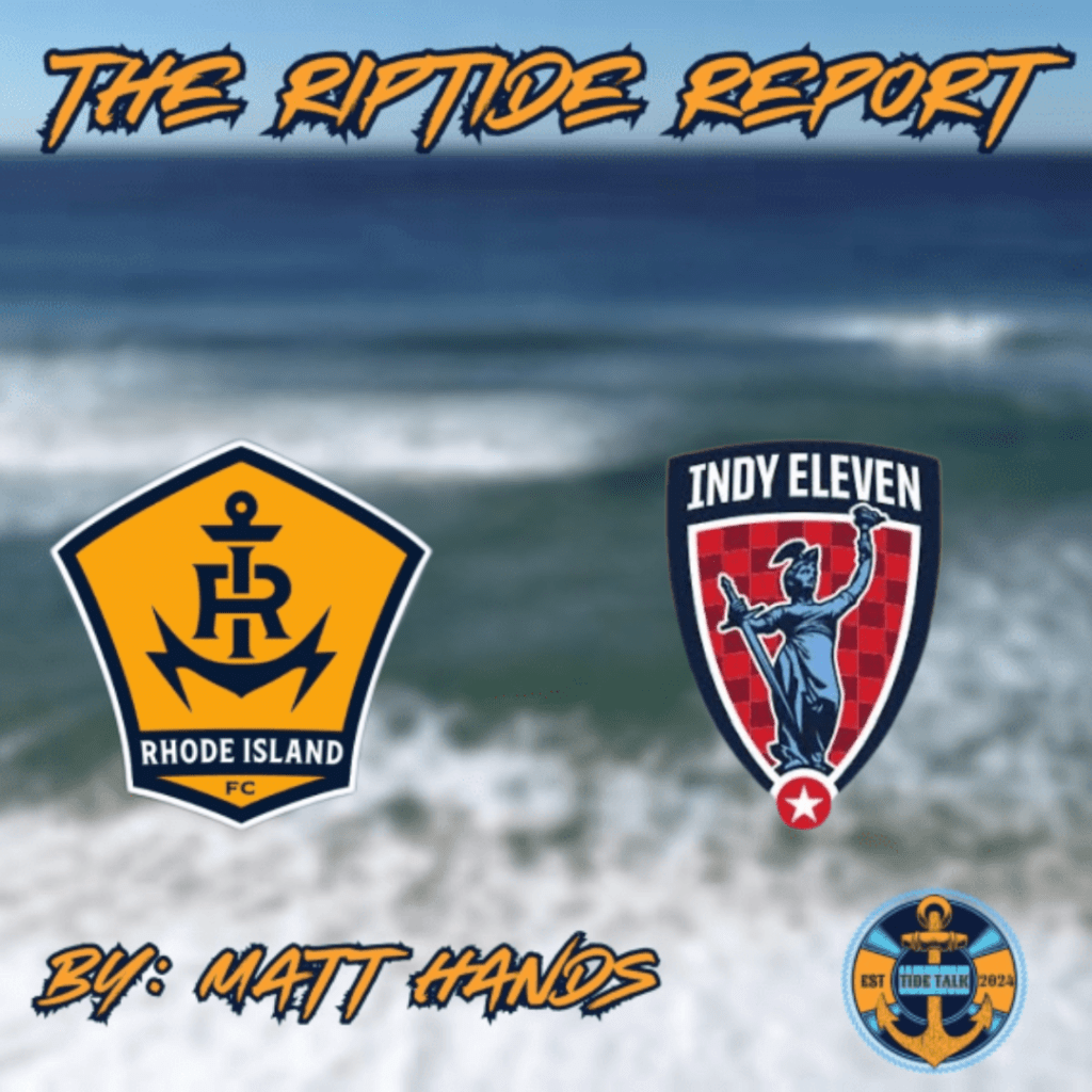 The Riptide Report: Rhode Island FC vs Indy Eleven –&nbsp;9/13/2025