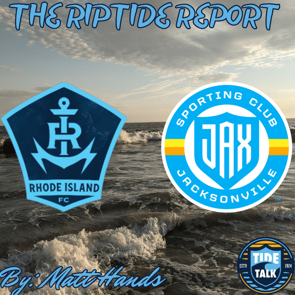 The Riptide Report: Rhode Island FC vs Sporting Jacksonville –&nbsp;3/14/2026